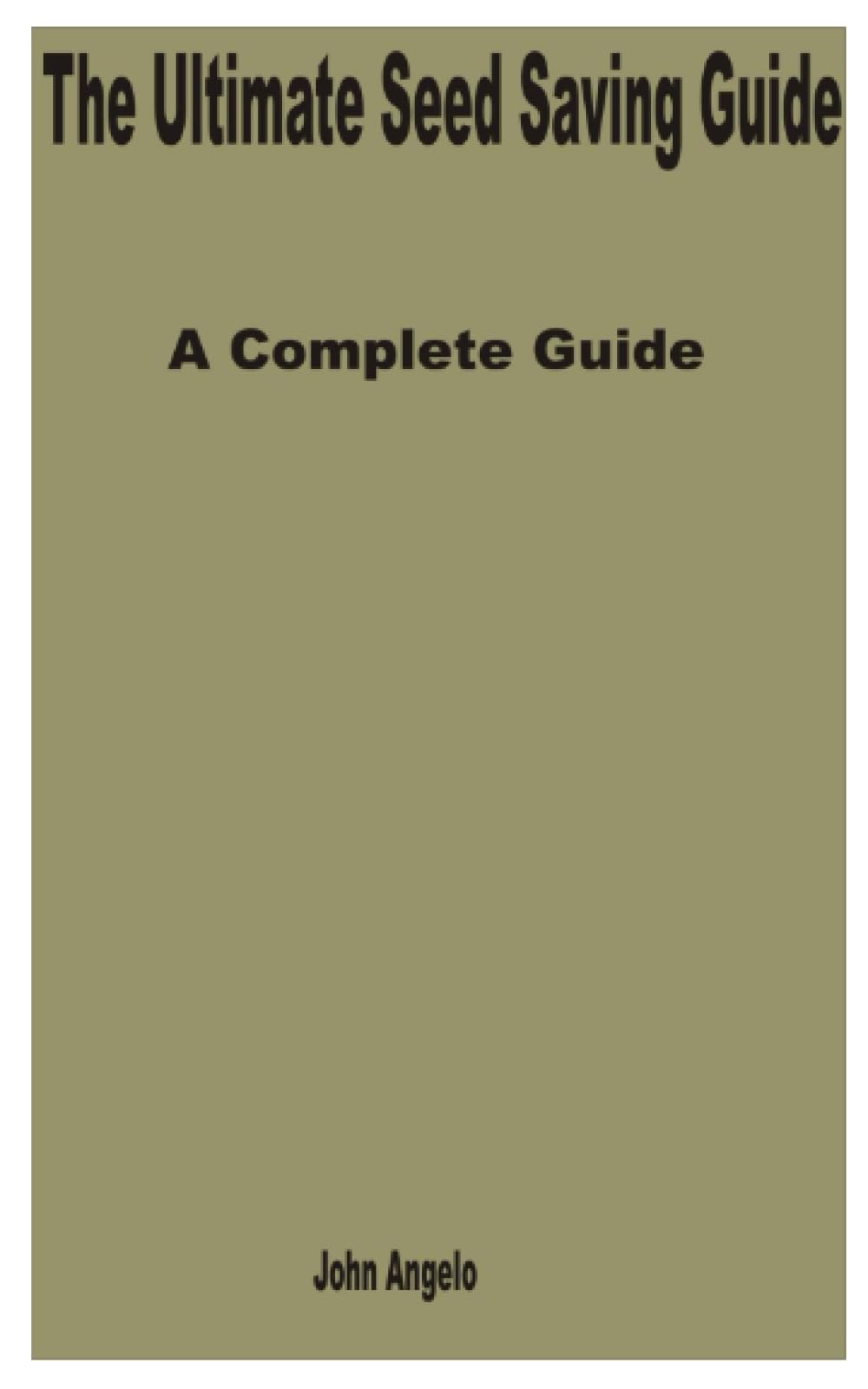 The Ultimate Seed Saving Guide: A Complete Guide