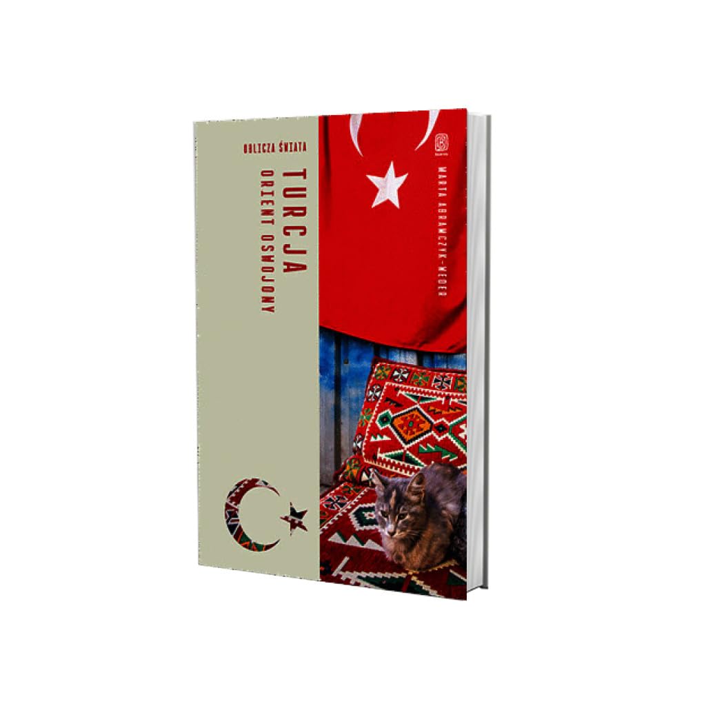 Turcja. Orient oswojony