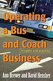 Operating a Bus and Coach Business: Insights and Practice