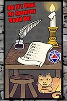 But It's What My Character Would Do!: A Faewalk Anthology B0CZJGM9ZC Book Cover