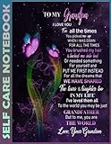 Self Care Notebook: To My Grandpa From Grandson - Butterfly 0313 110 Pages Undated Daily Planner And Task Organizer Notebook For Goal Planners - ... and Mindfulness for Healthier Living