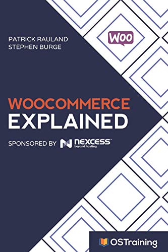  WooCommerce Explained, Your Step-by-Step Guide to WooCommerce (libro en inglés)