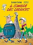 Lucky Luke: Lucky Luke 18/A l'ombre des derricks
