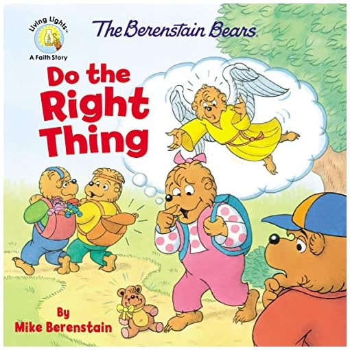 The Berenstain Bears Do the Right Thing (Berenstain Bears/Living Lights: A Faith Story)