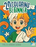 20 Coloring Beginner Libro para Colorear Anime para Niños Creativos: 20 Dibujos Originales para Relajarse, Imaginar y Divertirse Sin Pantallas: ... educativa y artística. (Spanish Edition) B0F5MF1SH9 Book Cover