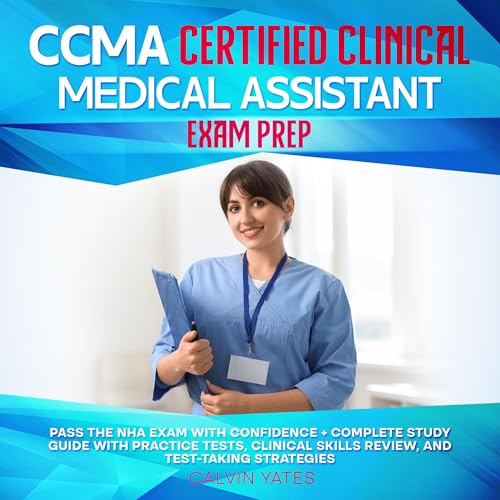 CCMA Certified Clinical Medical Assistant Exam Prep by Calvin Yates episode artwork