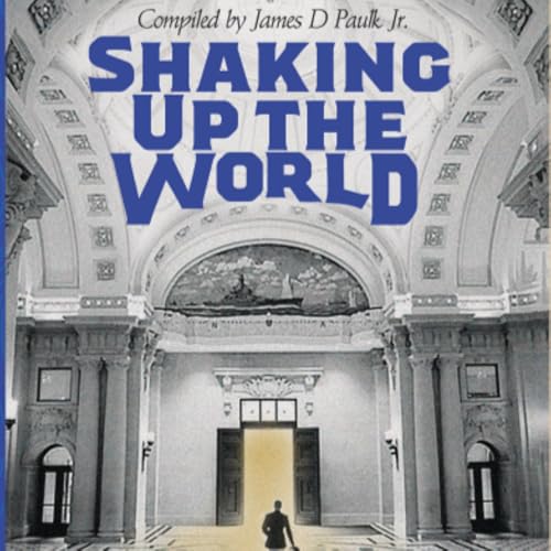 Shaking Up the World (Authored by James D. Paulk Jr.) episode artwork