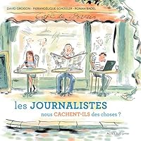 Les journalistes nous cachent-ils des choses ? (Asj - documentaires) (French Edition) 233008661X Book Cover