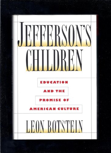 Jefferson's Children: Education and The Promise of American Culture
