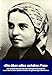 Die über alles schöne Frau. Die wahre Geschichte der hl. Bernadette nach den ersten authentischen Augenzeugenberichten. - Barbet, Jean