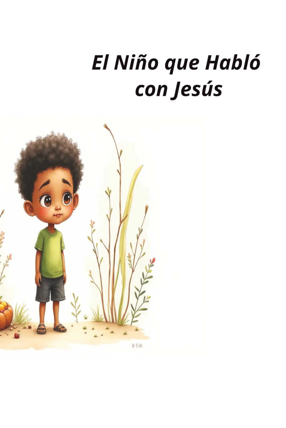El Niño que Habló con Jesús