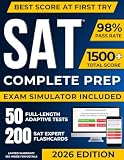 Digital SAT Test Prep: The Most Complete Study Guide Including our Advanced Exam Simulator Platform, 50 Full-Length Practice Tests, and 200 Flashcards to Master the SAT and Achieve Your Best Score