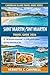 Saint Martin / Sint Maarten Travel Guide 2026: A First-Time Visitor’s Guide to Both Sides of the Island, Stress-Free Planning, and the Best Beaches, ... (Caribbean Island Travel Guide Series – 2026)