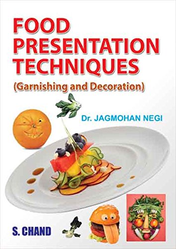 Food Presentation Technique (Garnishing and Decoration)