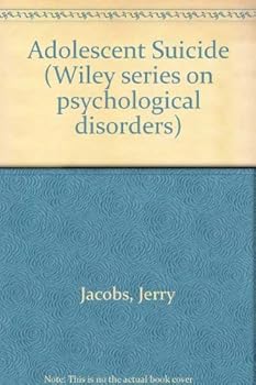 Hardcover Adolescent Suicide (Wiley Series on Psychological Disorders) Book