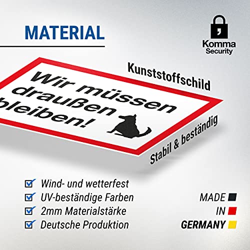 Komma Security Wir müssen draußen bleiben Hunde Schild Hinweisschild Türschild Verbotsschild - Hundeverbot Verbot Hunde - Restaurants Läden Geschäfte Büros