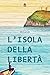 L'isola Della Libertà - 3