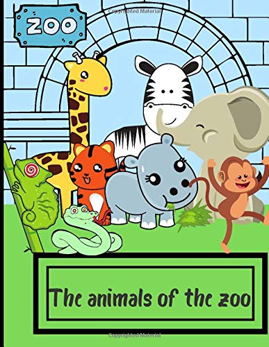 The animals of the zoo: Zoo animal colouring book - ideal for little children from 3 to 7 years old - colour zoo and savannah animals | 50 pages in 8.5*11 inch format