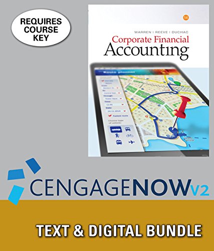 Bundle: Corporate Financial Accounting, Loose-leaf Version, 14th + LMS Integrated for CengageNOWv2, 1 term Printed Access Card