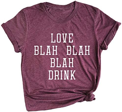 Love Blah Blah Blah Drink Funny Drinking Anti Valentines Day Shirt Maroon