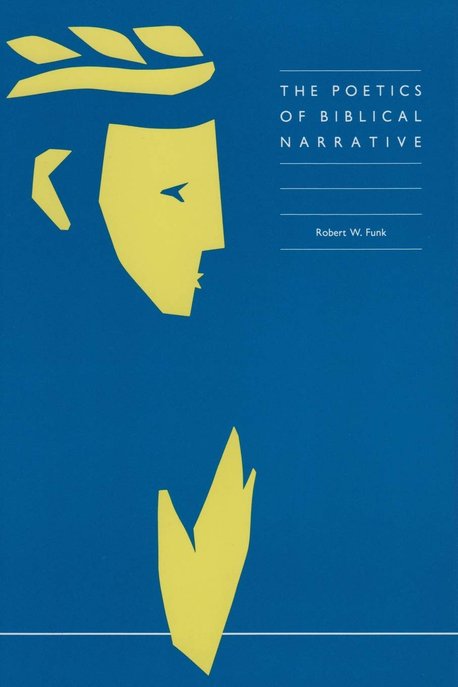 The Poetics of Biblical Narrative (Foundations & Facets)