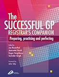 The Successful GP Companion: Preparing, Practising and Perfecting