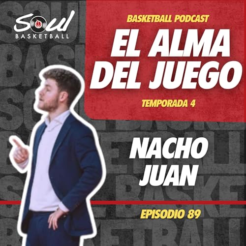 Ep.89 - Nacho Juan