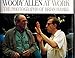 Woody Allen At Work: The Photographs of Brian Hamill