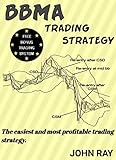 BBMA TRADING STRATEGY : The easiest and most profitable trading strategy (English Edition)