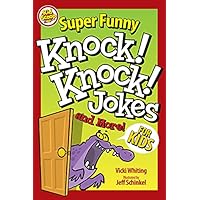 Super Funny Knock-Knock Jokes and More for Kids (Happy Fox Books) Over 200 Jokes, Puns, Matching Games, and Hilarious Illustrations - From Kid Scoop, for Children Ages 5-10 to Tell Friends and Parents