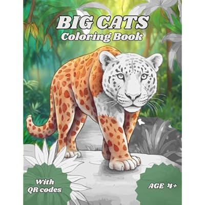 Big Cats Coloring Book: Realistic Big Cats Coloring Book for Kids Age 4+