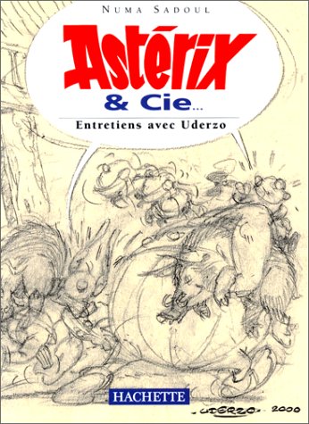Télécharger Astérix et Cie : Entretiens avec Albert Uderzo Livre eBook France