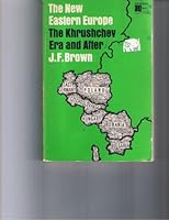 THE NEW EASTERN EUROPE;: THE KHRUSHCHEV ERA AND AFTER B0007DMC2E Book Cover