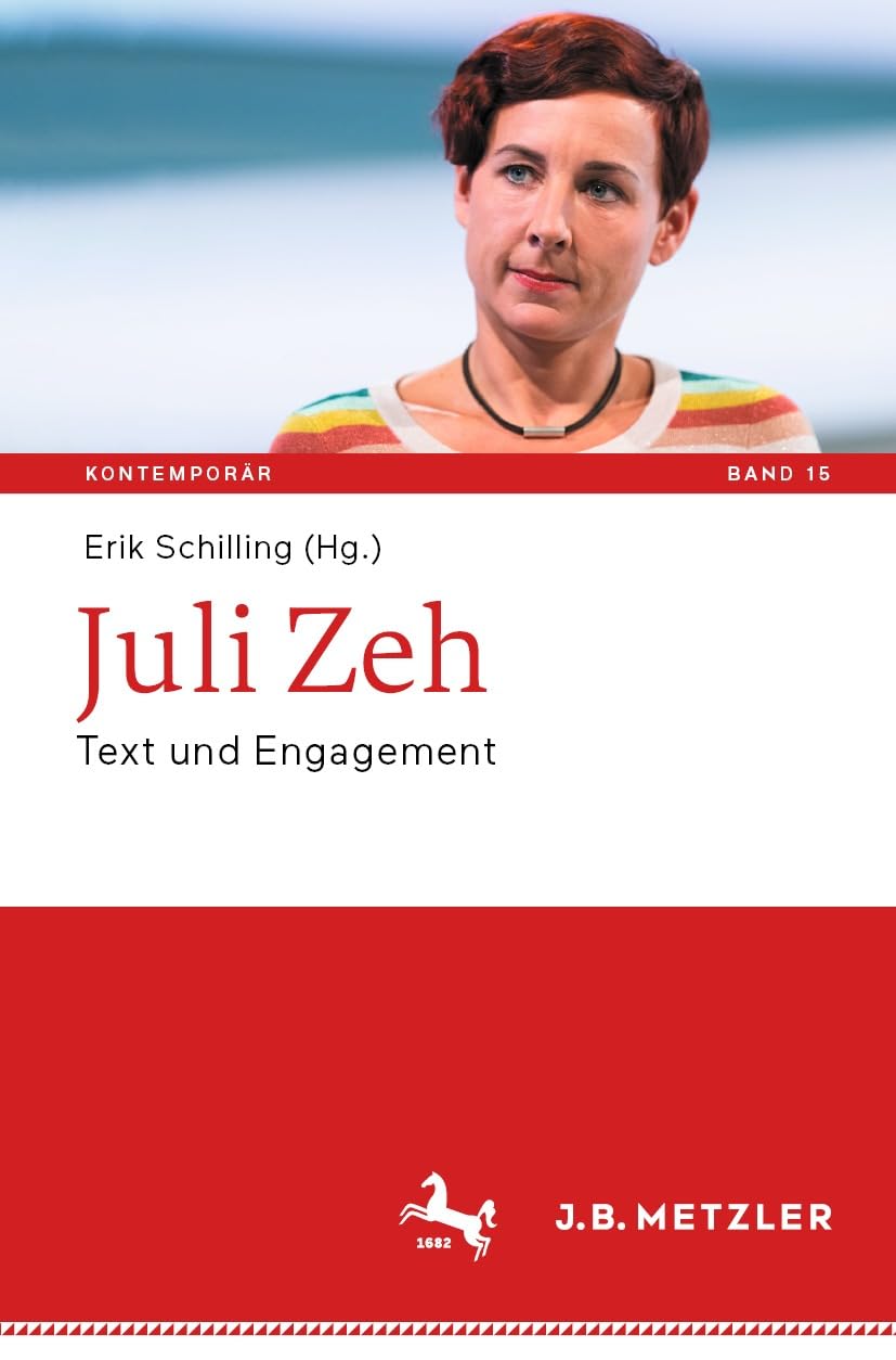 Juli Zeh: Text und Engagement (Kontemporär. Schriften zur deutschsprachigen Gegenwartsliteratur 15) (German Edition)