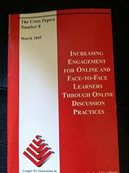 Paperback Increasing Engagement for Online and Face-to-face Learners Through Online Doscussion Practices Book