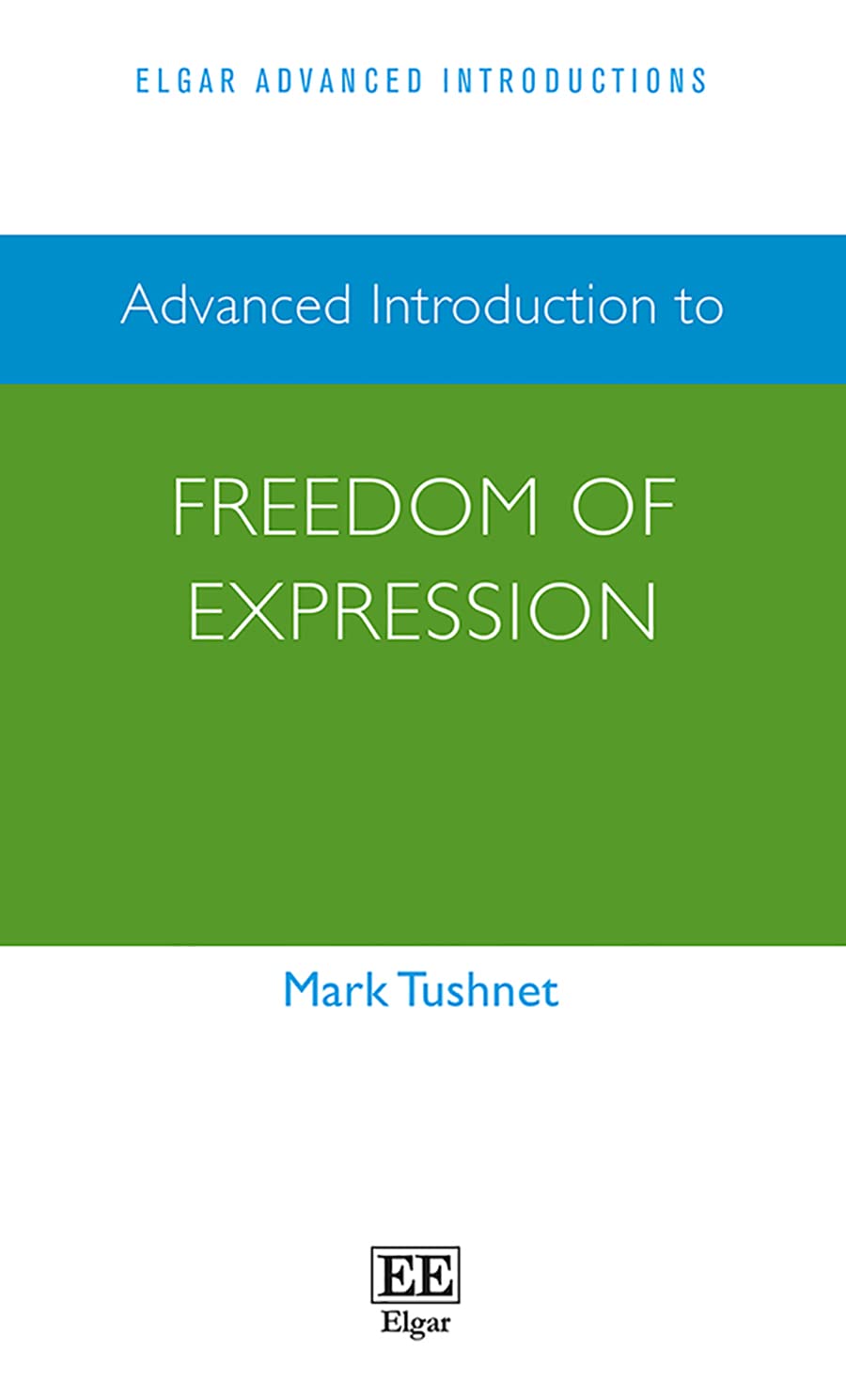 Advanced Introduction to Freedom of Expression (Elgar Advanced Introductions series)