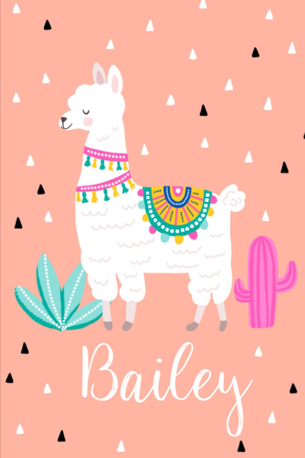 Bailey: Personalized with name - cute notebook for girls women with cute alpaca llama and cactus 6x9 inch. blank lined journal