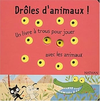 Album Drôles d'animaux ! [French] Book