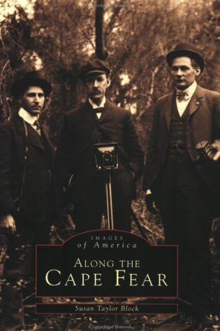 Along the Cape Fear (Images of America)