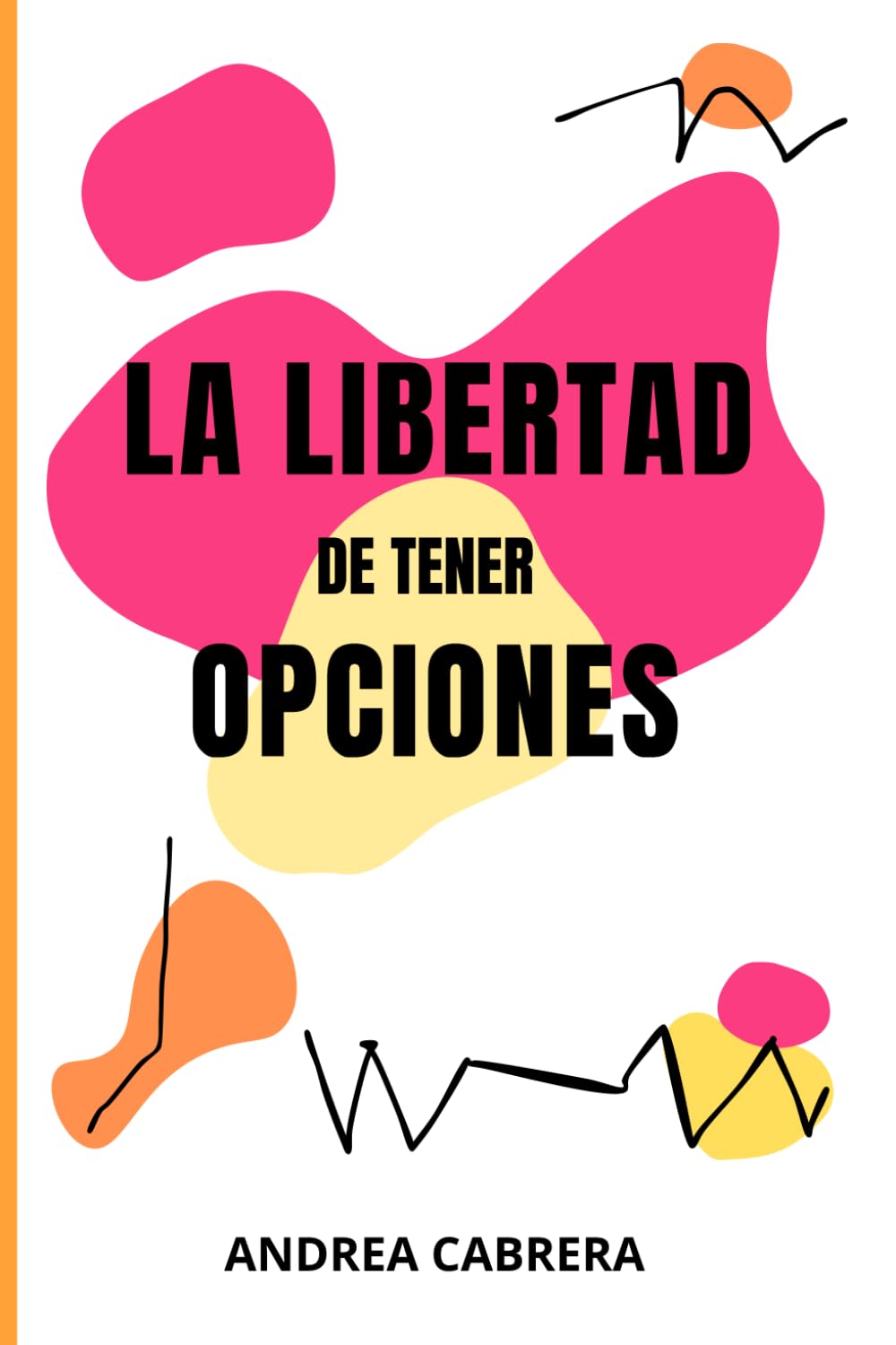 La libertad de tener opciones: Aprende a operar opciones financieras desde cero