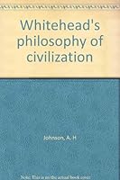 Whitehead's Philosophy of Civilization 0486209962 Book Cover