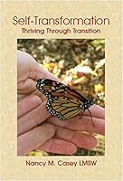 SELF TRANSFORMATION: Thriving Through Transition 0692842888 Book Cover