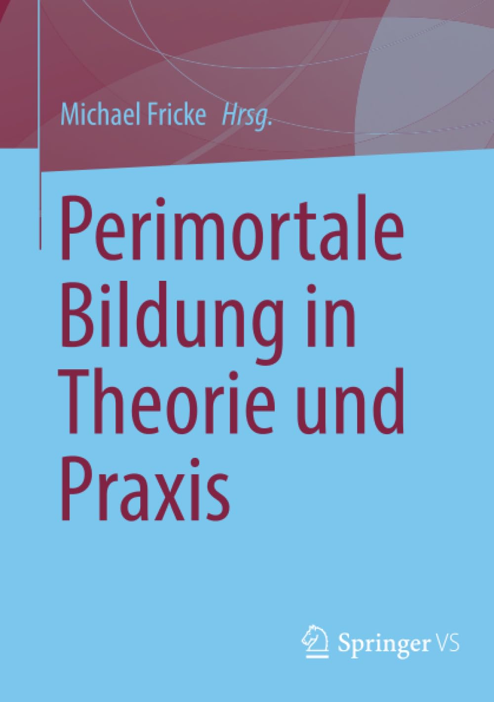 Perimortale Bildung in Theorie und Praxis: DE