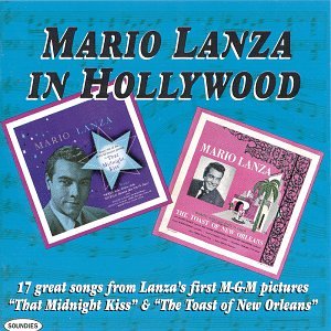 Mario Lanza In Hollywood: That Midnight Kiss (1949 Film) / The Toast Of New Orleans (1950 Film) [2...