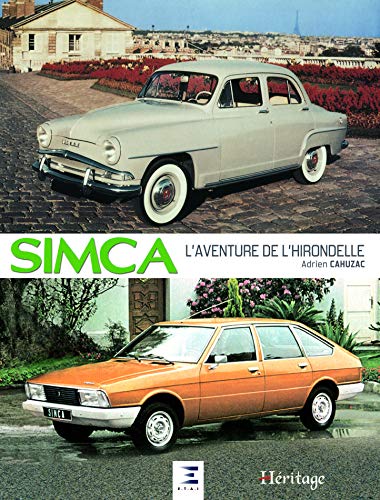  Simca, l\'aventure de l\'hirondelle