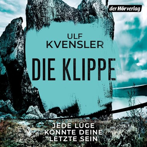 Page de couverture de Die Klippe – Jede Lüge könnte deine letzte sein