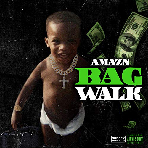  BAG Walk [Explicit]