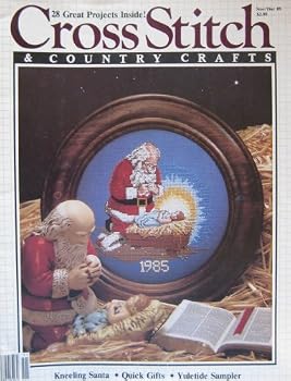 Single Issue Magazine CrossStitch & Country Crafts, Nov./Dec. 1985 (Volume 1, Number 2) Book