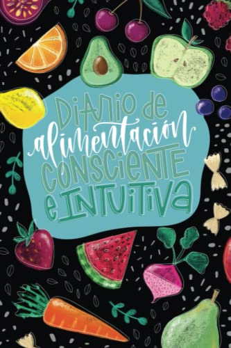 Diario de alimentación consciente e intuitiva