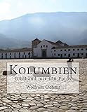 Kolumbien: Bildband mit 450 Fotos (German Edition)